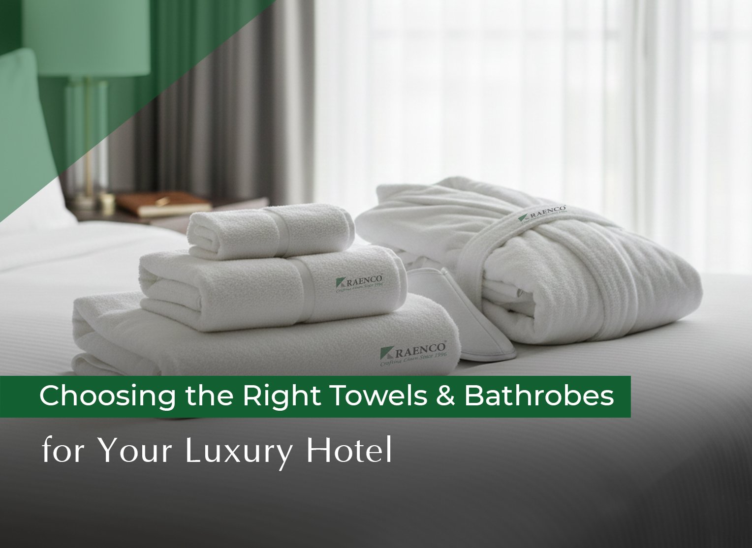 Right Towels and Bathrobes for Your Luxury Hotel